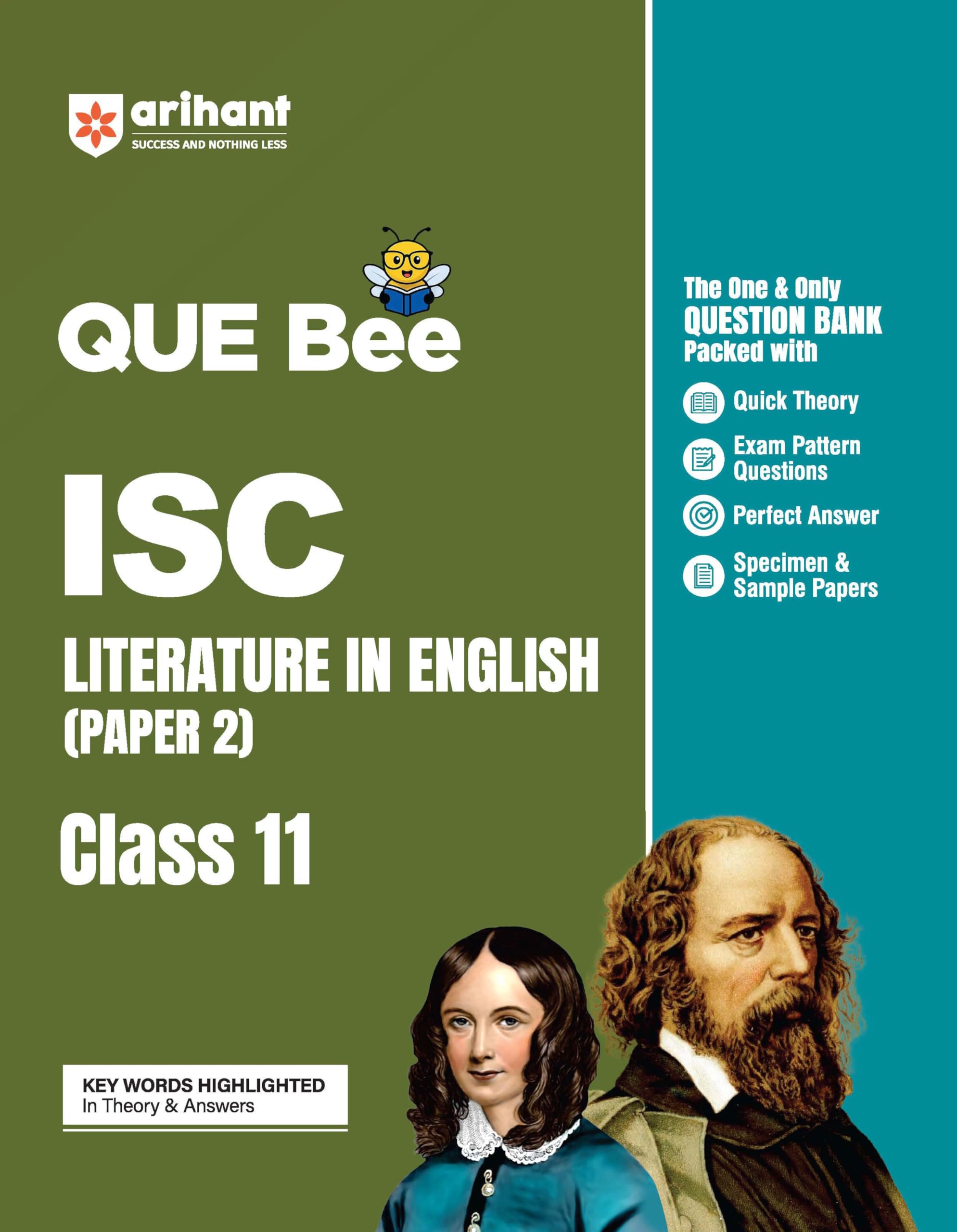Arihant QUE Bee ISC Literature in English (Paper 2) Class 11 | Question Bank with Quick Theory, Exam Pattern Questions, 10 Years