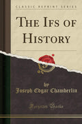 The Ifs Of History (Classic Reprint)