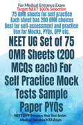 NEET UG Set of 75 OMR Sheets (200 MCQs each) For Self Practice Mock Tests Sample Paper PYQs : NEET DPP Previous Year Test Series