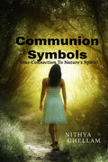 Communion Symbols : Your connection to Natures Spirit