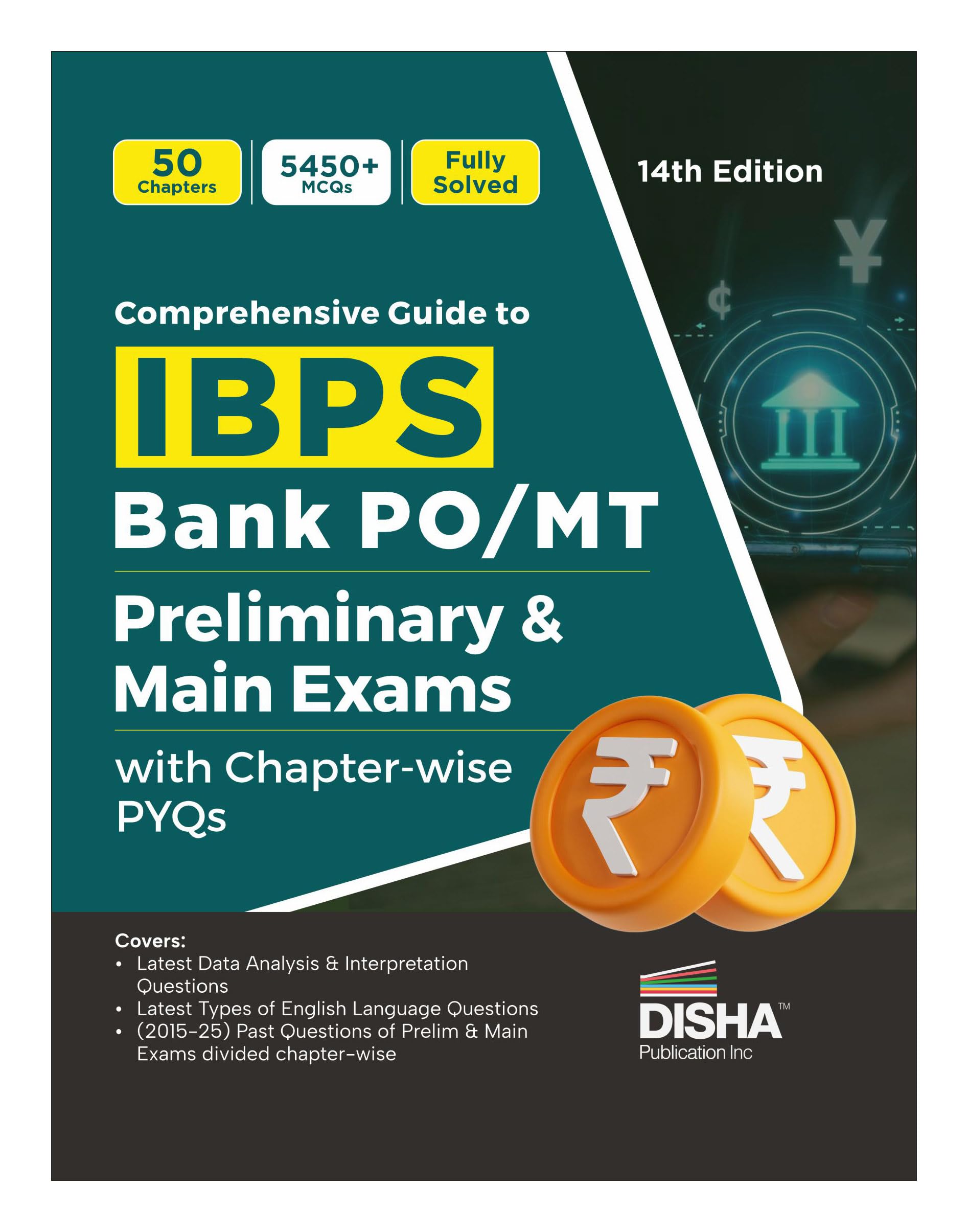Disha Comprehensive Guide To Ibps Bank Po/ Mt Preliminary & Main Exams With ChapterWise Pyqs 14Th Edition | 50 Chapters | 5400+