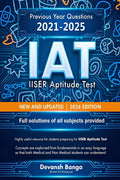IAT IISER Aptitude Test | NEW AND UPDATED | 2026 EDITION: Previous Year Questions 20212025 | Full solutions of all subjects pro