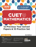 Go To Guide For Cuet (Ug) Mathematics With 12 Previous Year Solved Papers & 10 Practice Sets 3Rd Edition | Ncert Coverage With P