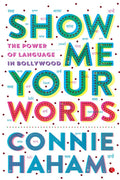 Show Me Your Words: The Power of Language in Bollywood