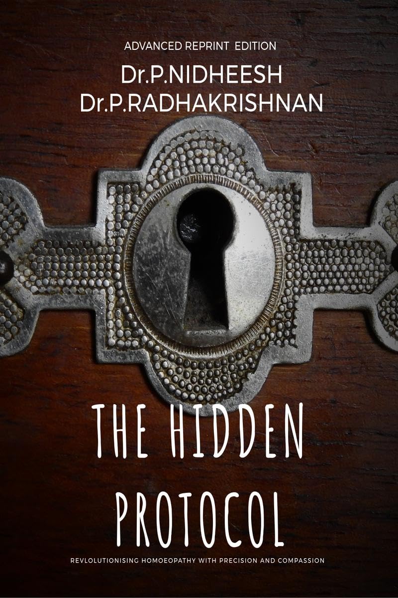 THE HIDDEN PROTOCOL: Revolutionizing Homoeopathy