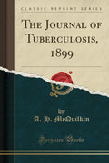 The Journal Of Tuberculosis, 1899 (Classic Reprint)
