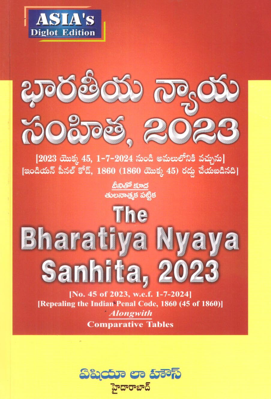 ASIAS Diglot Edition The Bharatiya Nyaya Sanhita, 2023 [No. 45 Of 2023, W.E.F. 172024] [Repealing The Indian Penal Code, 186