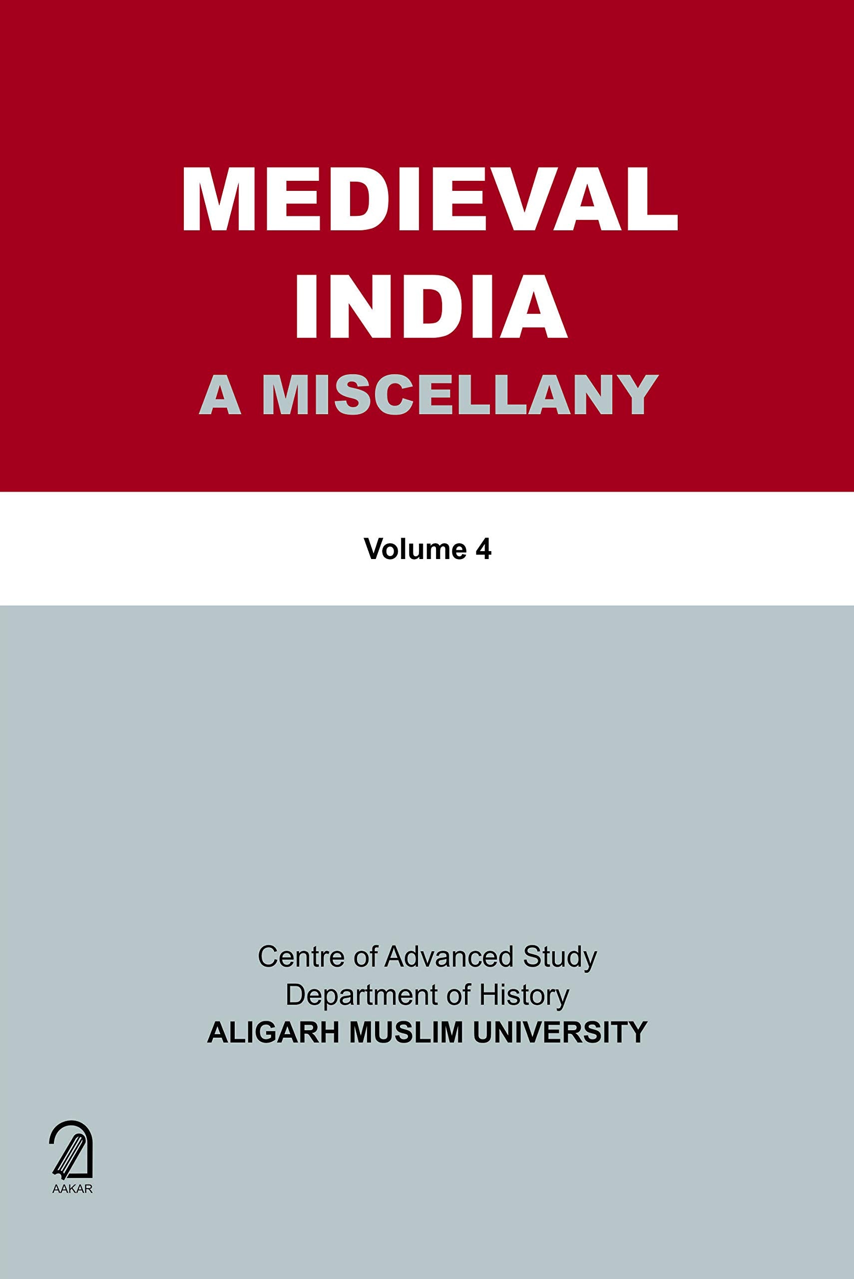 Medieval India: A Miscellany (4 Volumes Set)