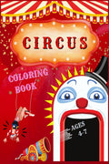 Circus Coloring Book : Fun Coloring Book For Kids Ages 24, 48