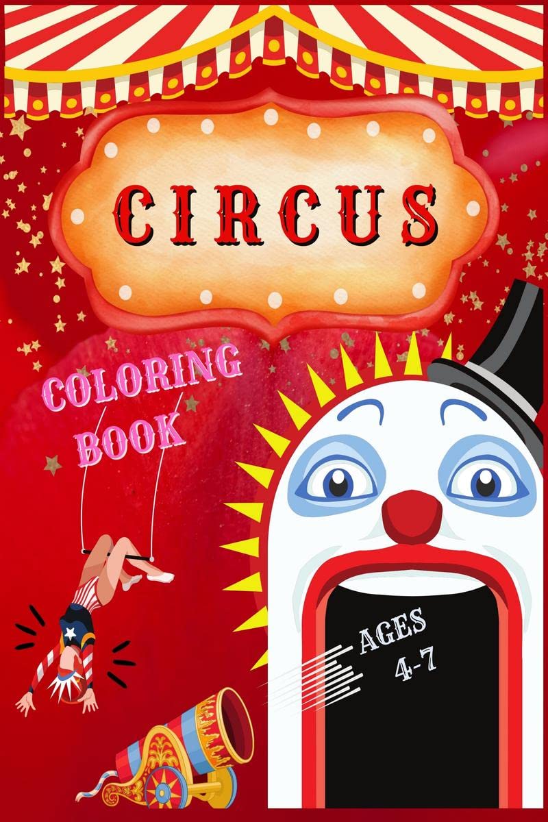 Circus Coloring Book : Fun Coloring Book For Kids Ages 24, 48