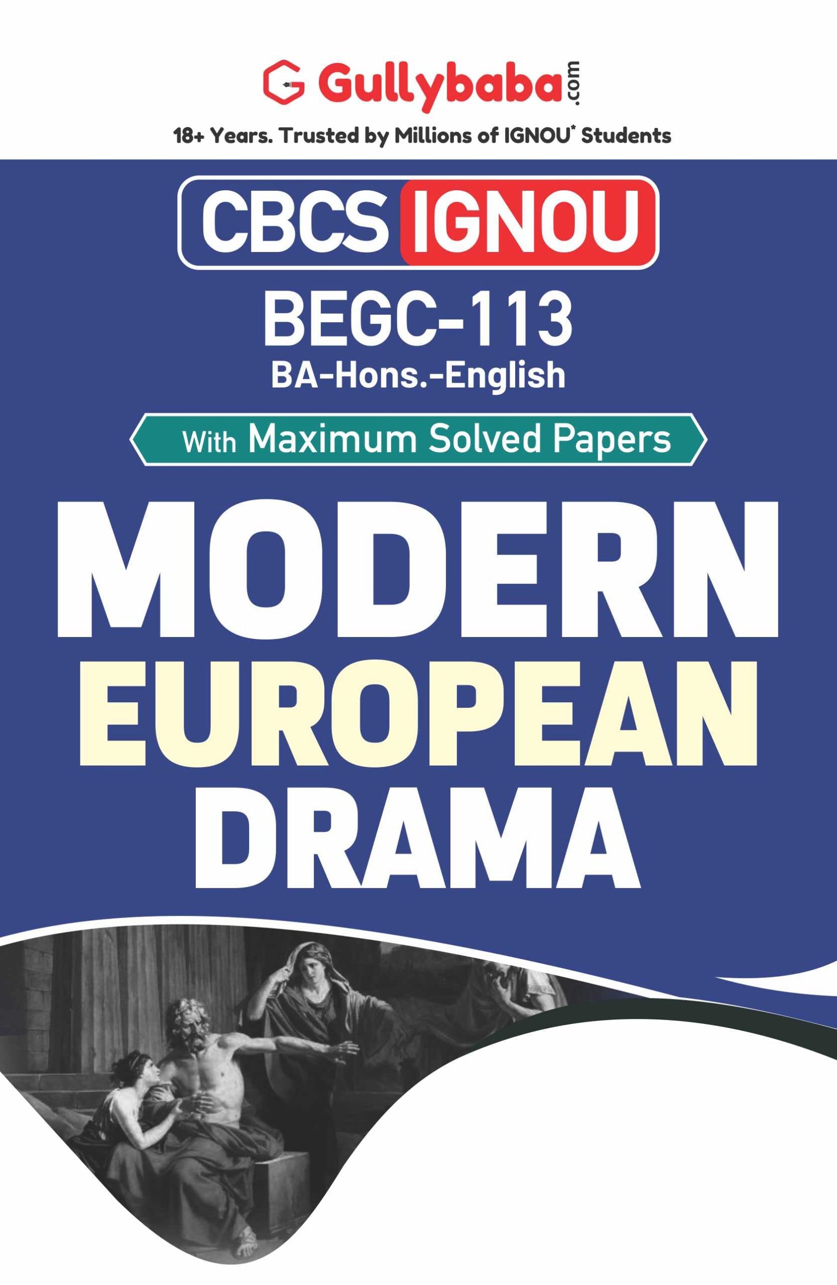 Gullybaba IGNOU CBCS BA (Honours) 6th Sem BEGC113 Modern European Drama in English