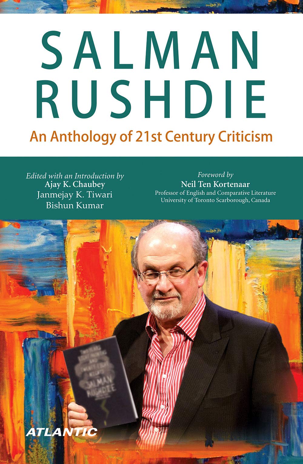 Salman Rushdie: An Anthology of 21st Century Criticism