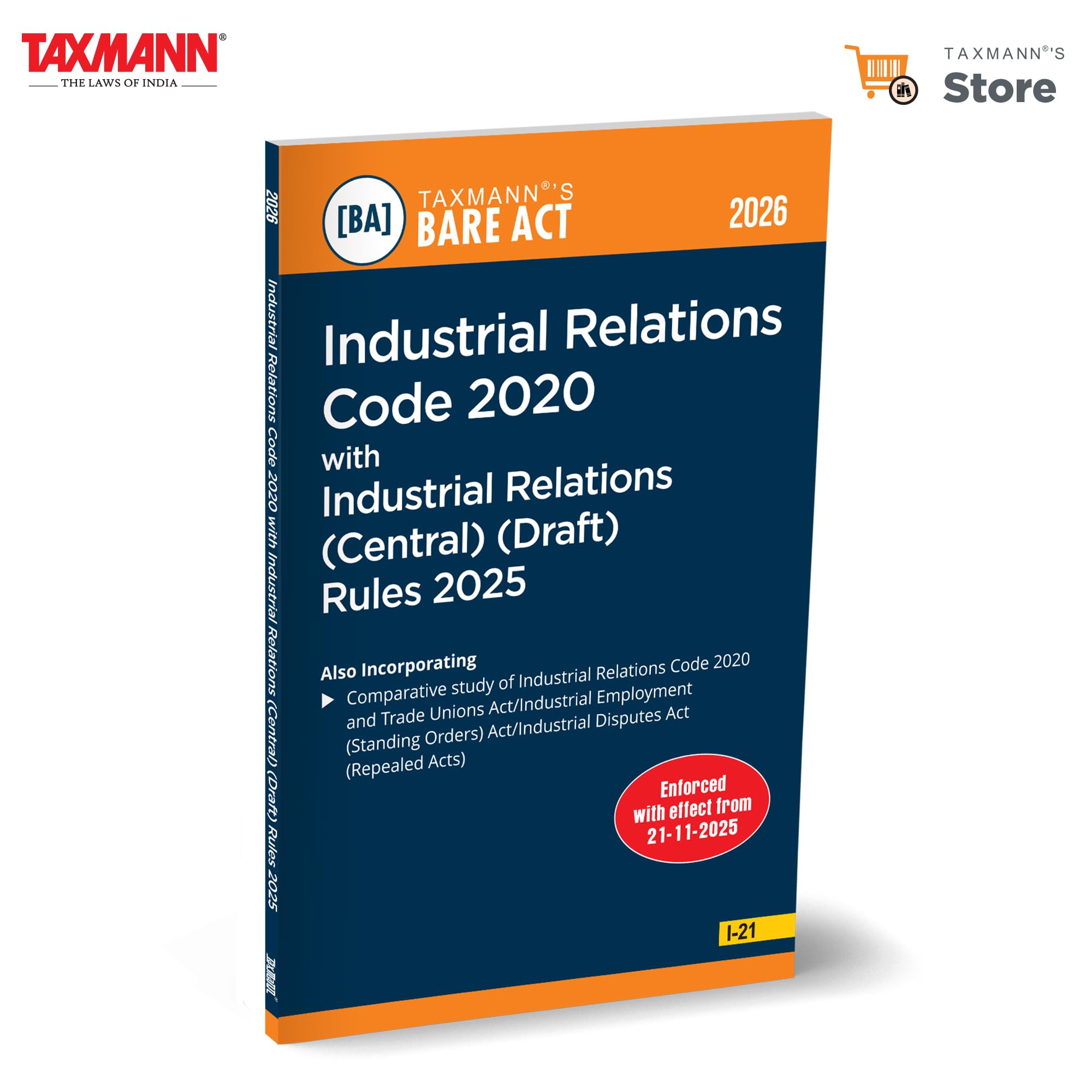 Taxmanns Industrial Relations Code 2020 with Industrial Relations (Central) (Draft) Rules 2025 [Bare Act with Comparative Stud