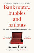Bankruptcy, Bubbles And Bailouts: The Inside History Of The Treasury Since 1976 (Manchester Capitalism)