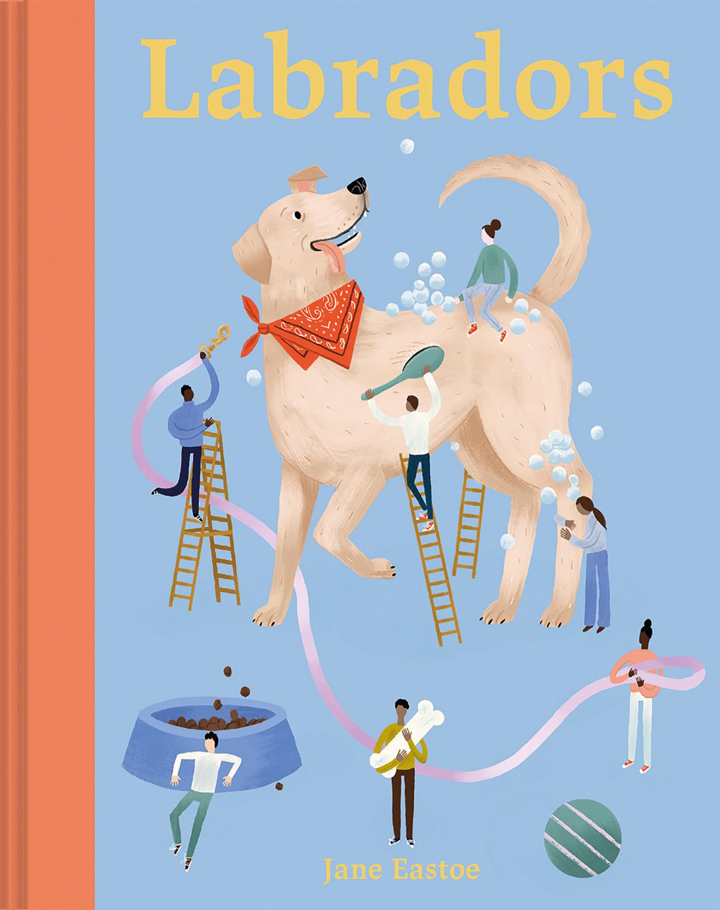Labradors: What Labradors Want: In Their Own Words, Woofs And Wags