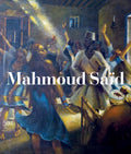 Mahmoud Said: Catalogue Raisonn