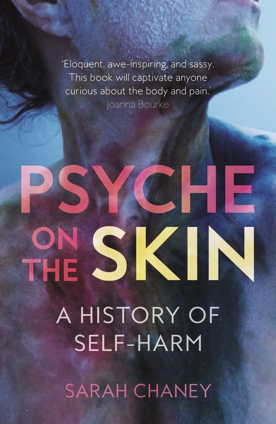 Psyche on the Skin: A History of SelfHarm