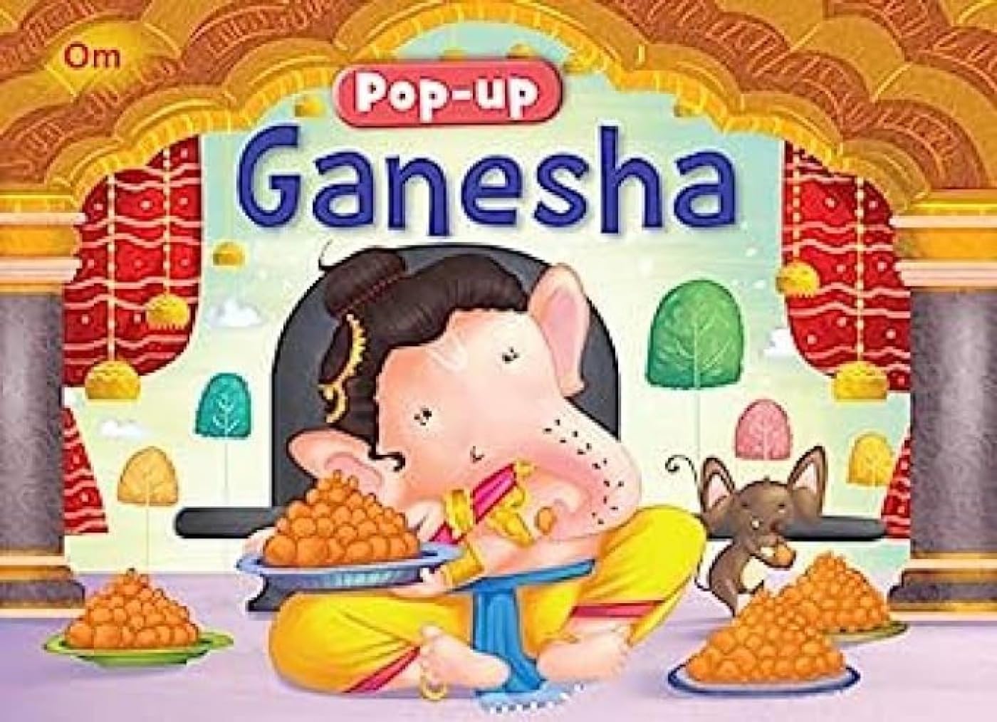 PopUp Ganesha (PopUps Indian Mythology)