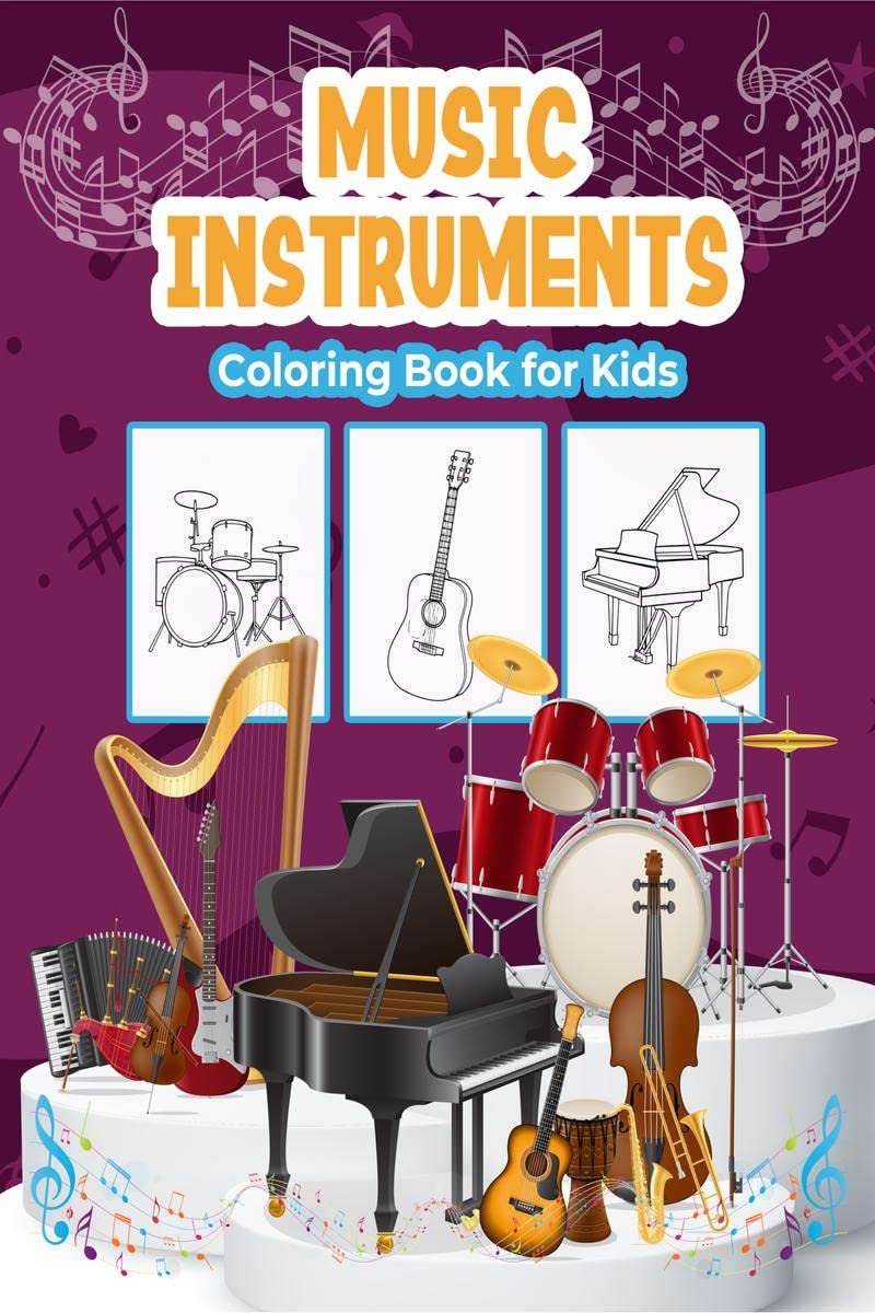 Music Instruments Coloring Book For Kids : Great Music Instruments Activity Book For Boys, Girls And Kids. Perfect Music Gifts F