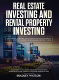 Real Estate Investing The Ultimate Guide To Building A Rental Property Empire For Beginners (2 Books In One) Real Estate Wholesa