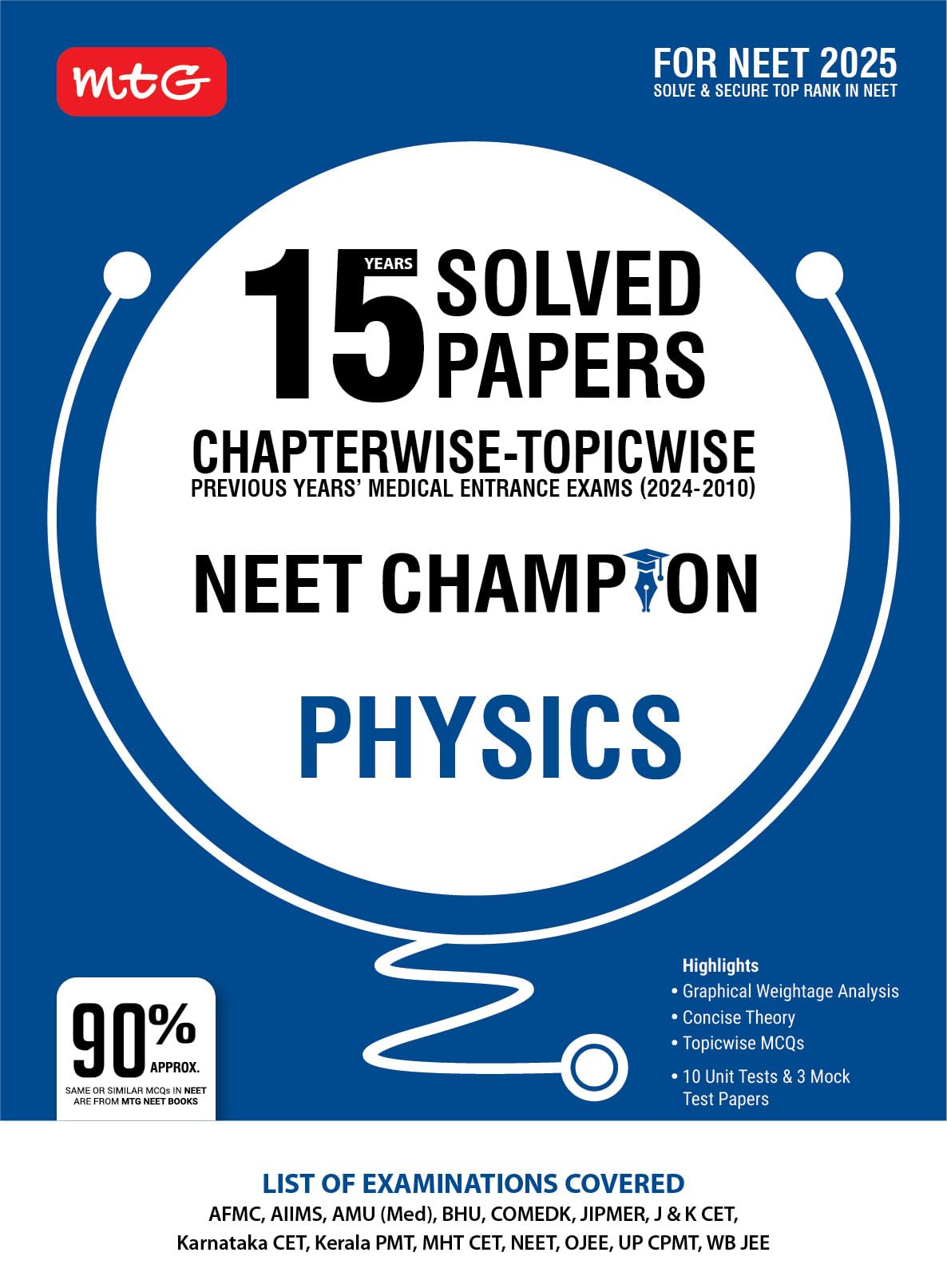 MTG 15 Years NEET Chapterwise Topicwise Previous Years Solved Papers Physics (PYQ Book) With Medical Entrance Exam Questions  N