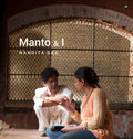 Manto & I