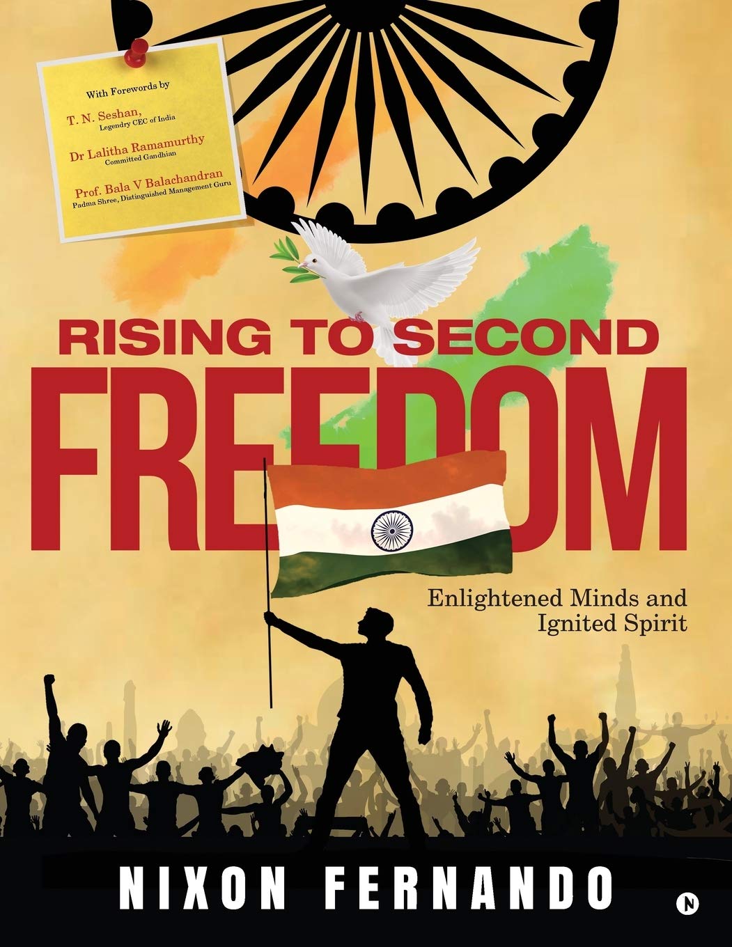 Rising To Second Freedom : Enlightened Minds And Ignited Spirits