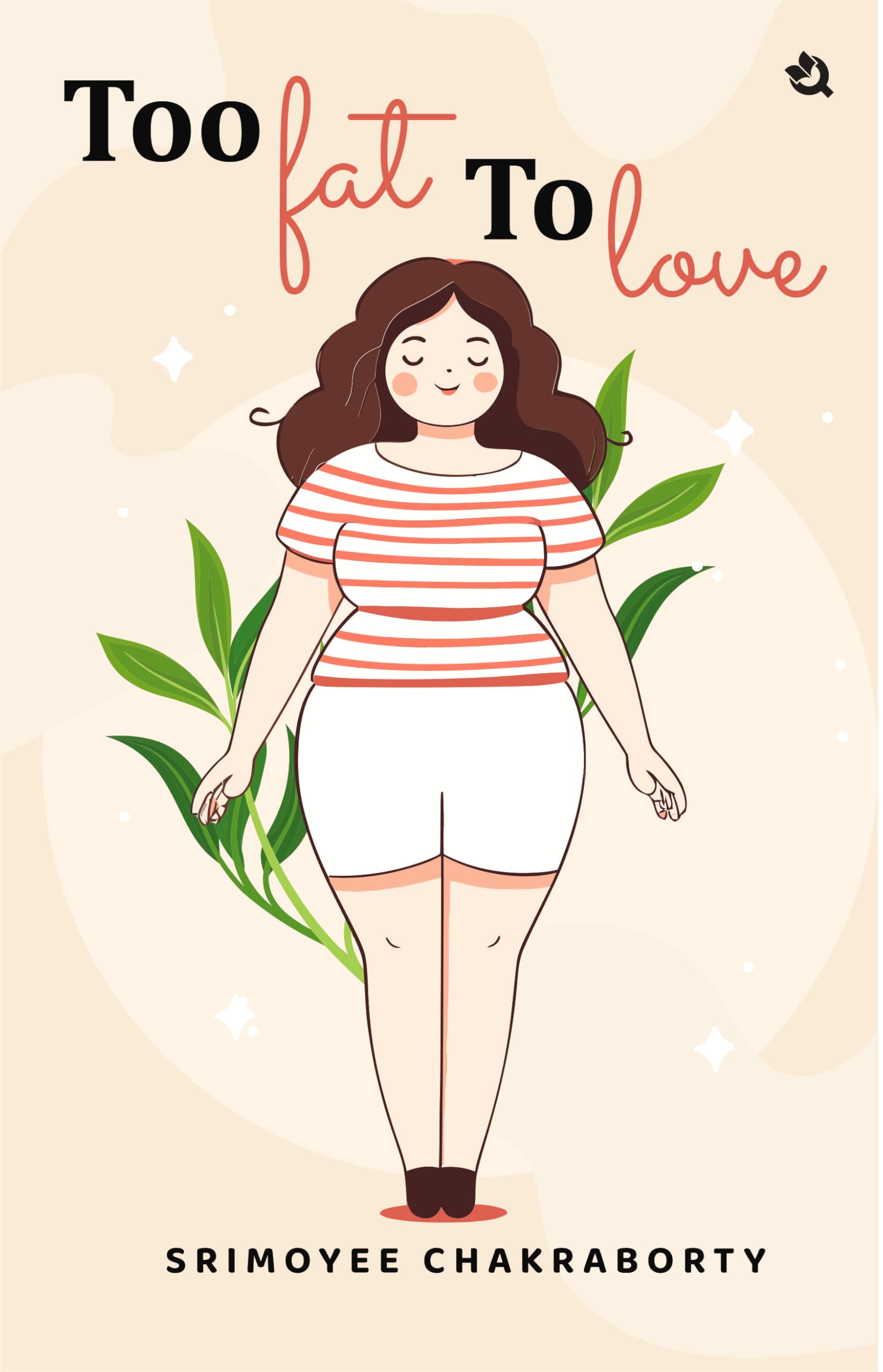 Too Fat To Love
