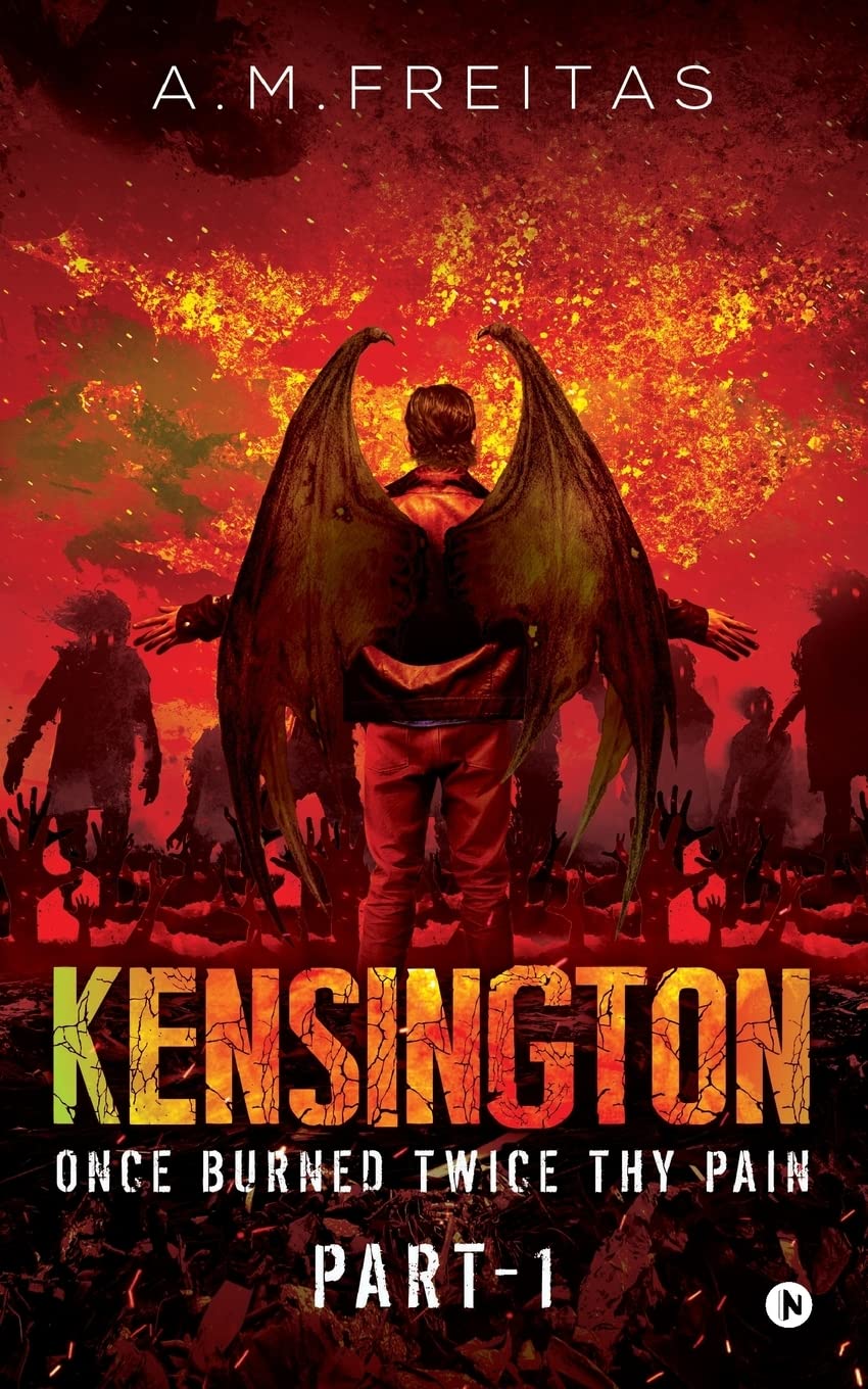 Kensington : Once Burned Twice Thy Pain Part 1