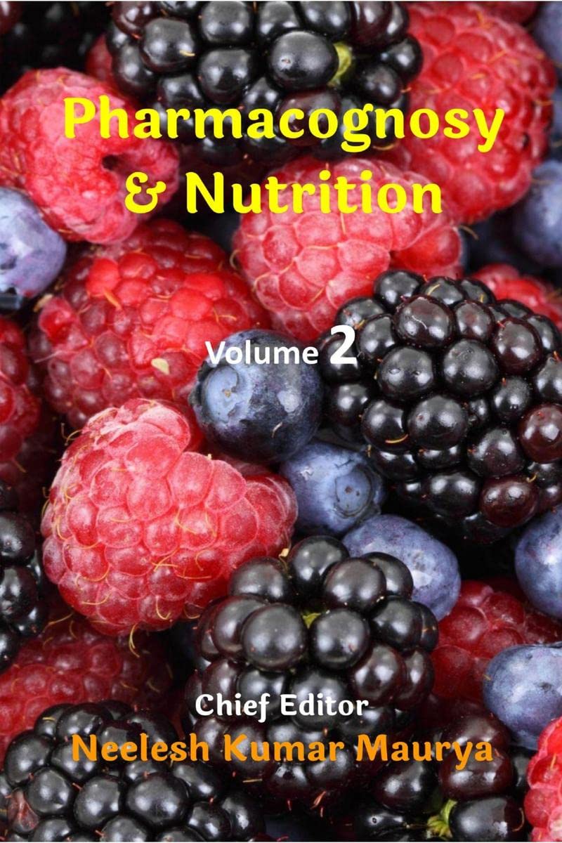 Pharmacognosy & Nutrition : Volume 2