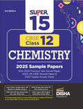 Disha Super 15 Cbse Class 12 Chemistry 2025 Sample Papers With 2024 Solved Papers, Cbse Sample Paper & Topper Answer Sheet 3Rd E