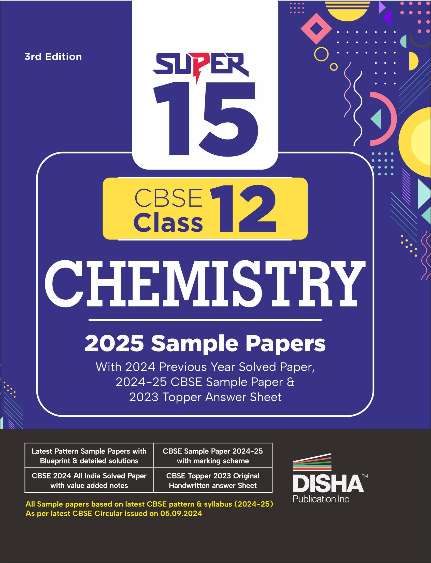 Disha Super 15 Cbse Class 12 Chemistry 2025 Sample Papers With 2024 Solved Papers, Cbse Sample Paper & Topper Answer Sheet 3Rd E