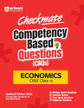 Arihant Checkmate CBQs Economics For CBSE Class 12 | Competency Based Questions and Chapterwise Practice from 2025 Board Papers 