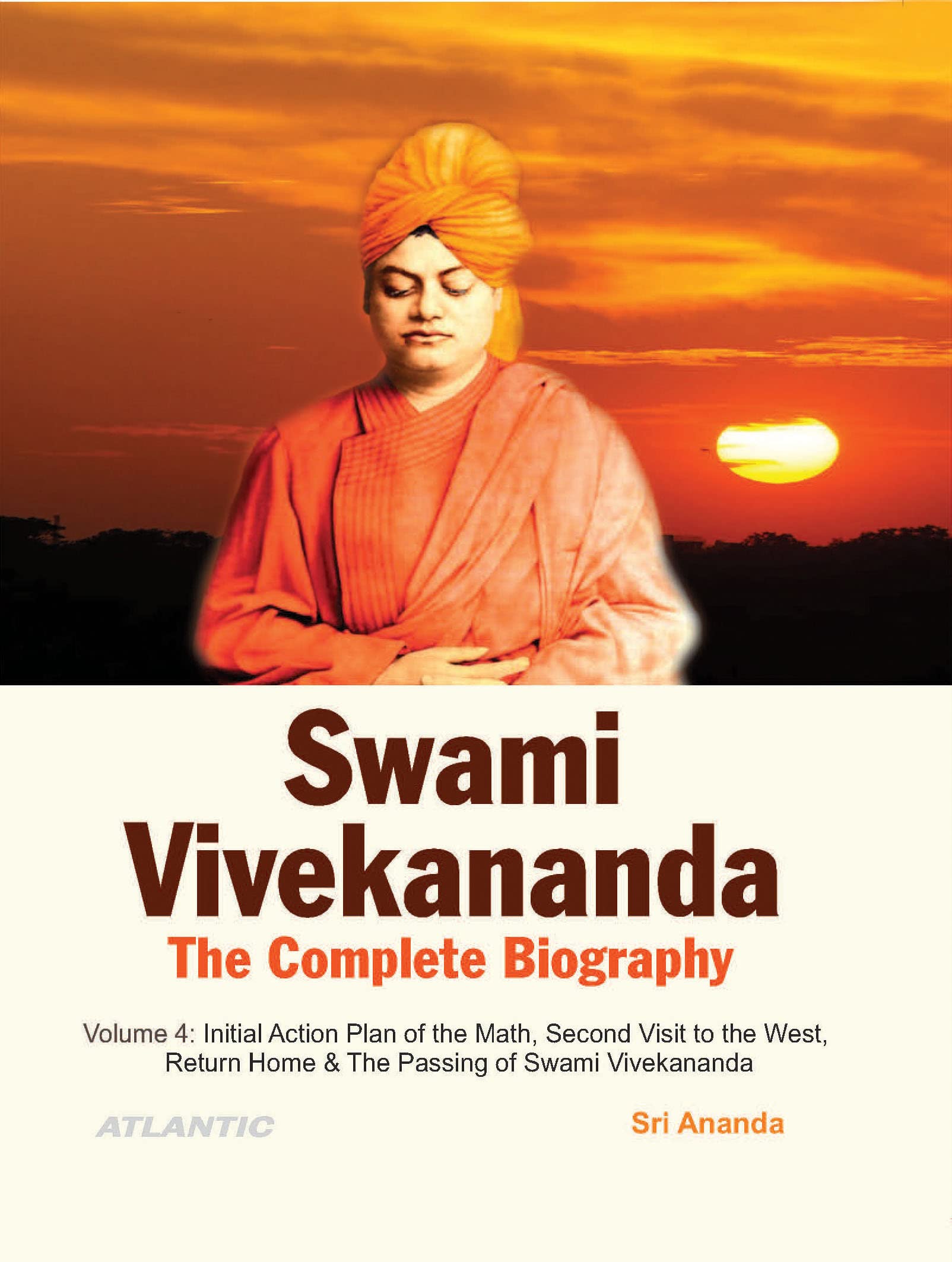 Swami Vivekananda: The Complete Biography