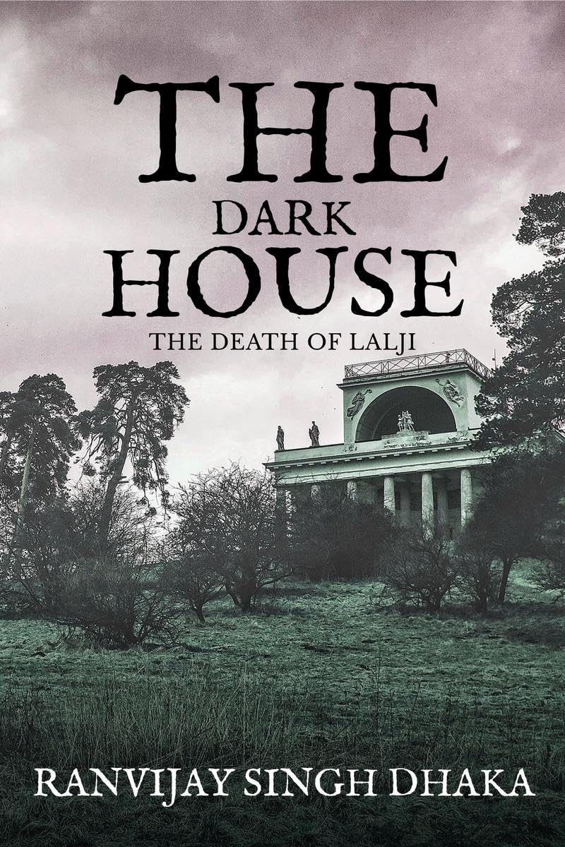 The Dark House : The Death Of Lalji