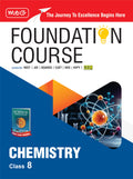 MTG Foundation Course Class 8 Chemistry Book (Edition 2025) For IIT JEE, NEET, NSO Olympiad, CUET, NVS, KVPY & Boards Exam | Bas