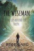 THE WISEMAN : THE LIES BEHIND THE TRUTH