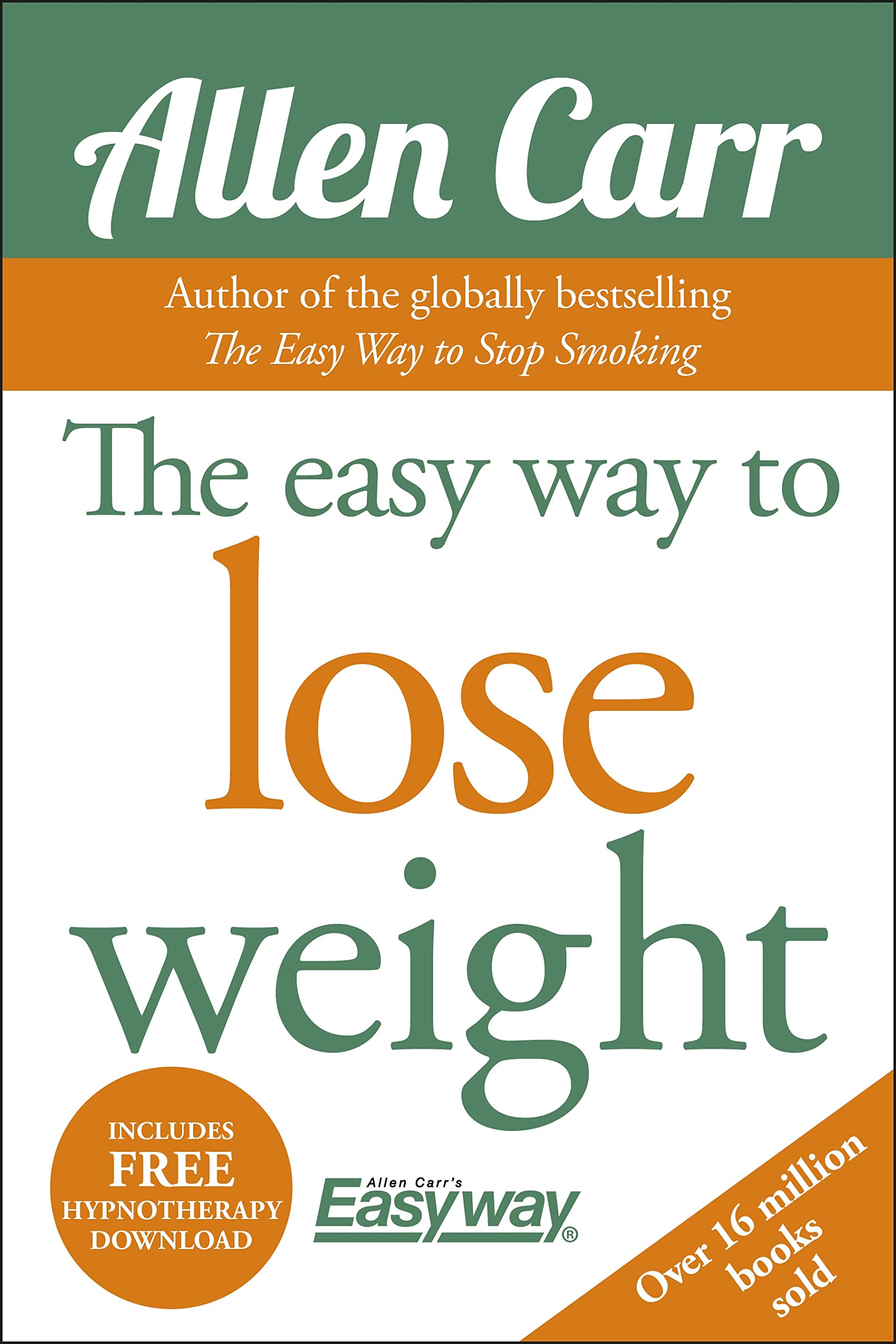The Easy Way to Lose Weight (Allen Carrs Easyway, 1)