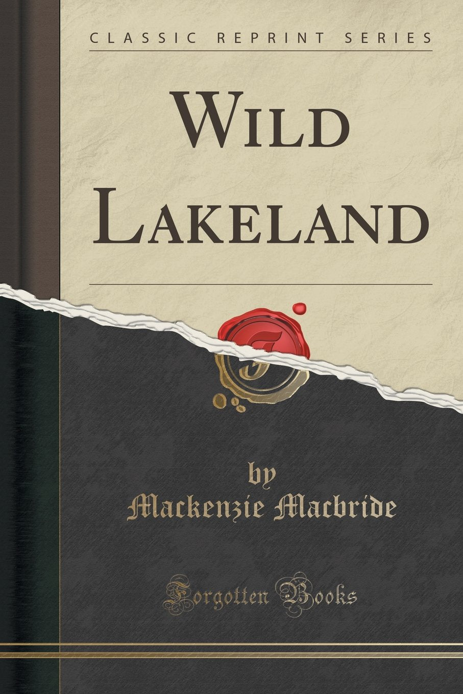 Wild Lakeland (Classic Reprint)