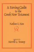 A Parsing Guide to the Greek New Testament (Greek and English Edition)