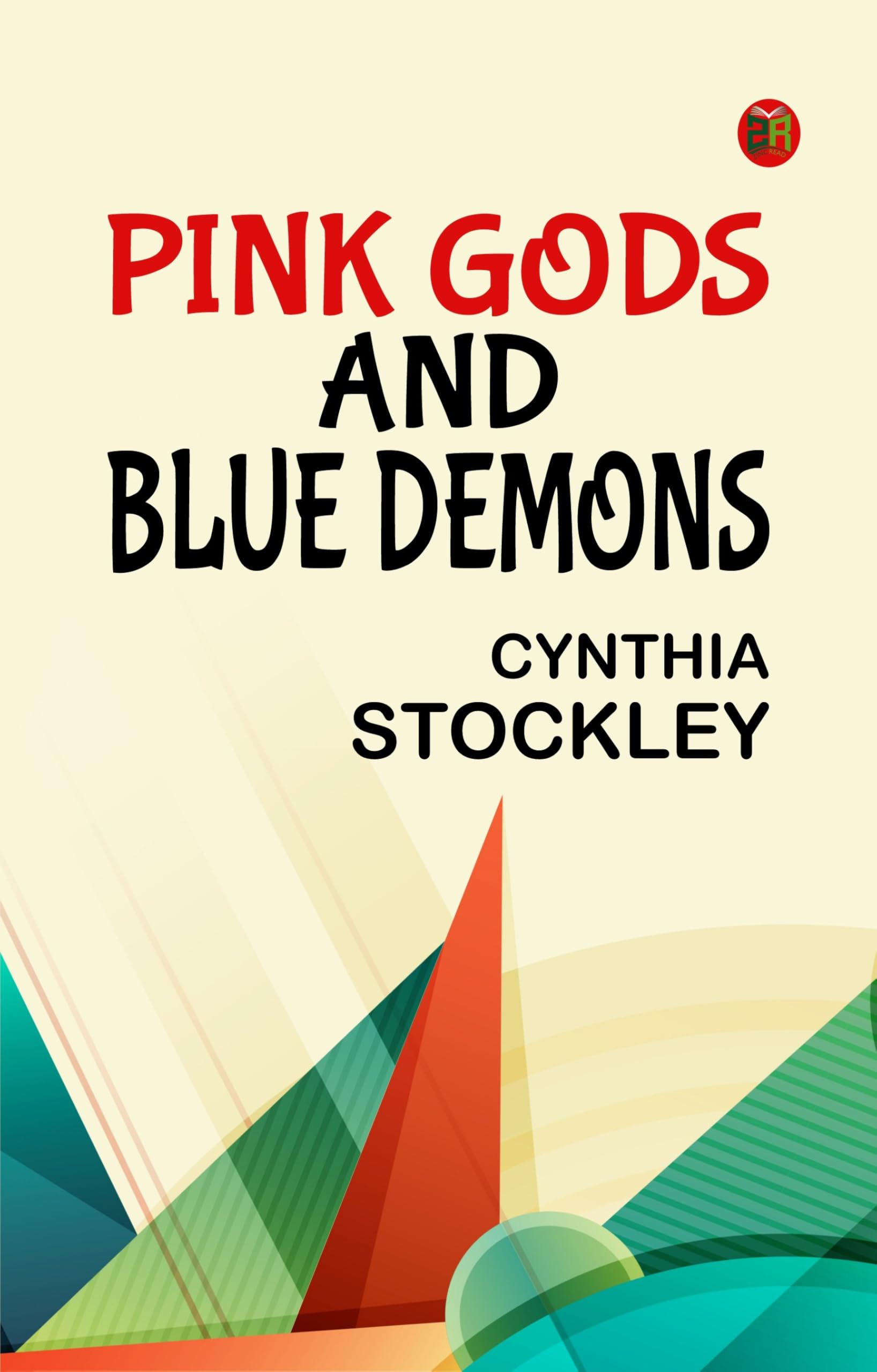 Pink Gods And Blue Demons