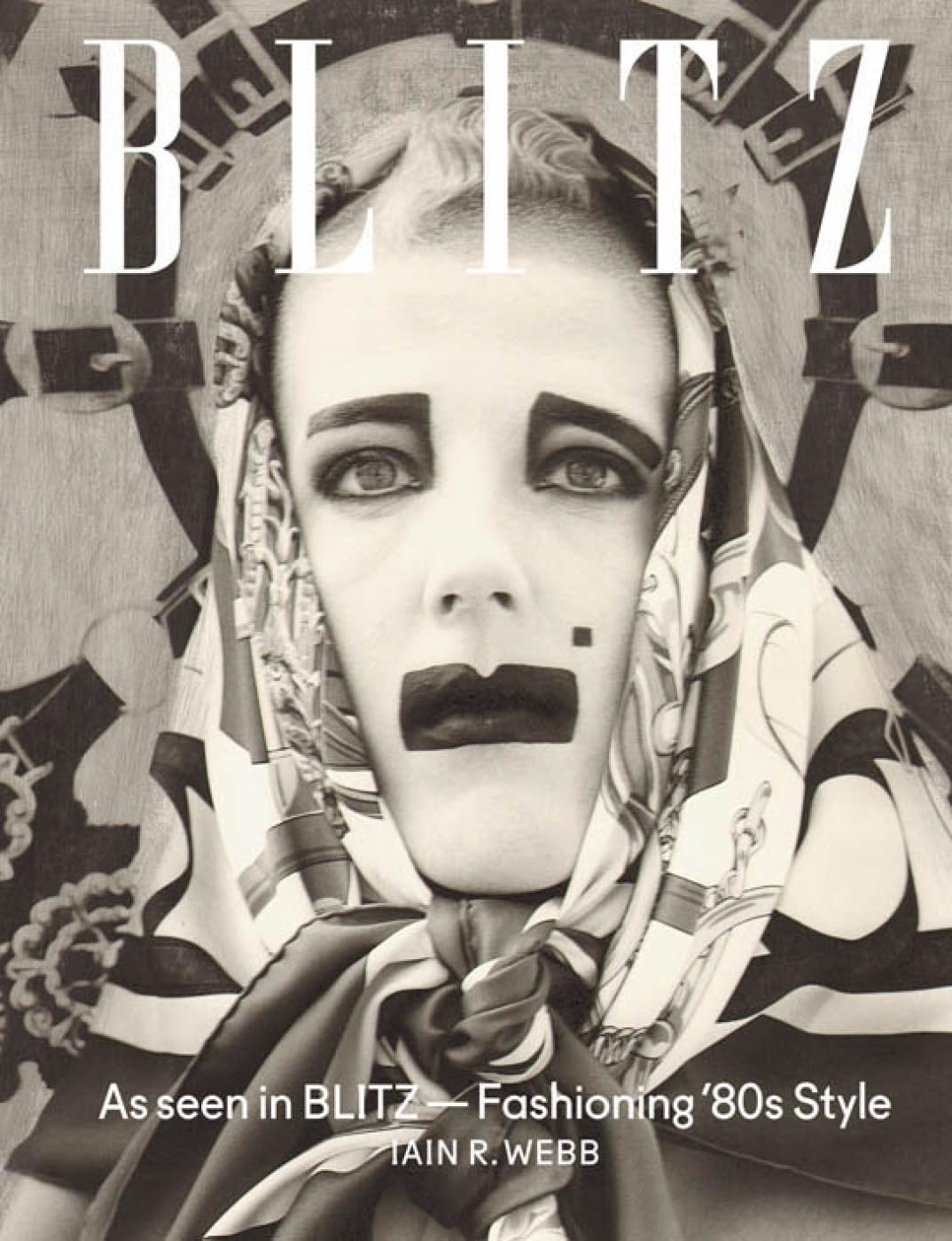 As Seen In Blitz: Fashioning 80S Style