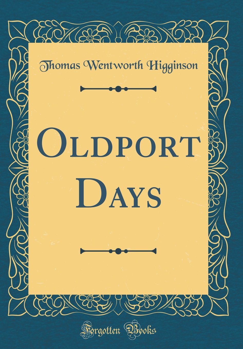 Oldport Days (Classic Reprint)