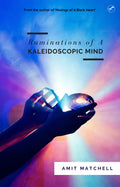 Ruminations Of A Kaleidoscopic Mind