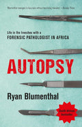 Autopsy: Life In The Trenches With A Forensic Pathologist In Africa