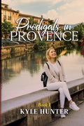 Prodigals In Provence: 1