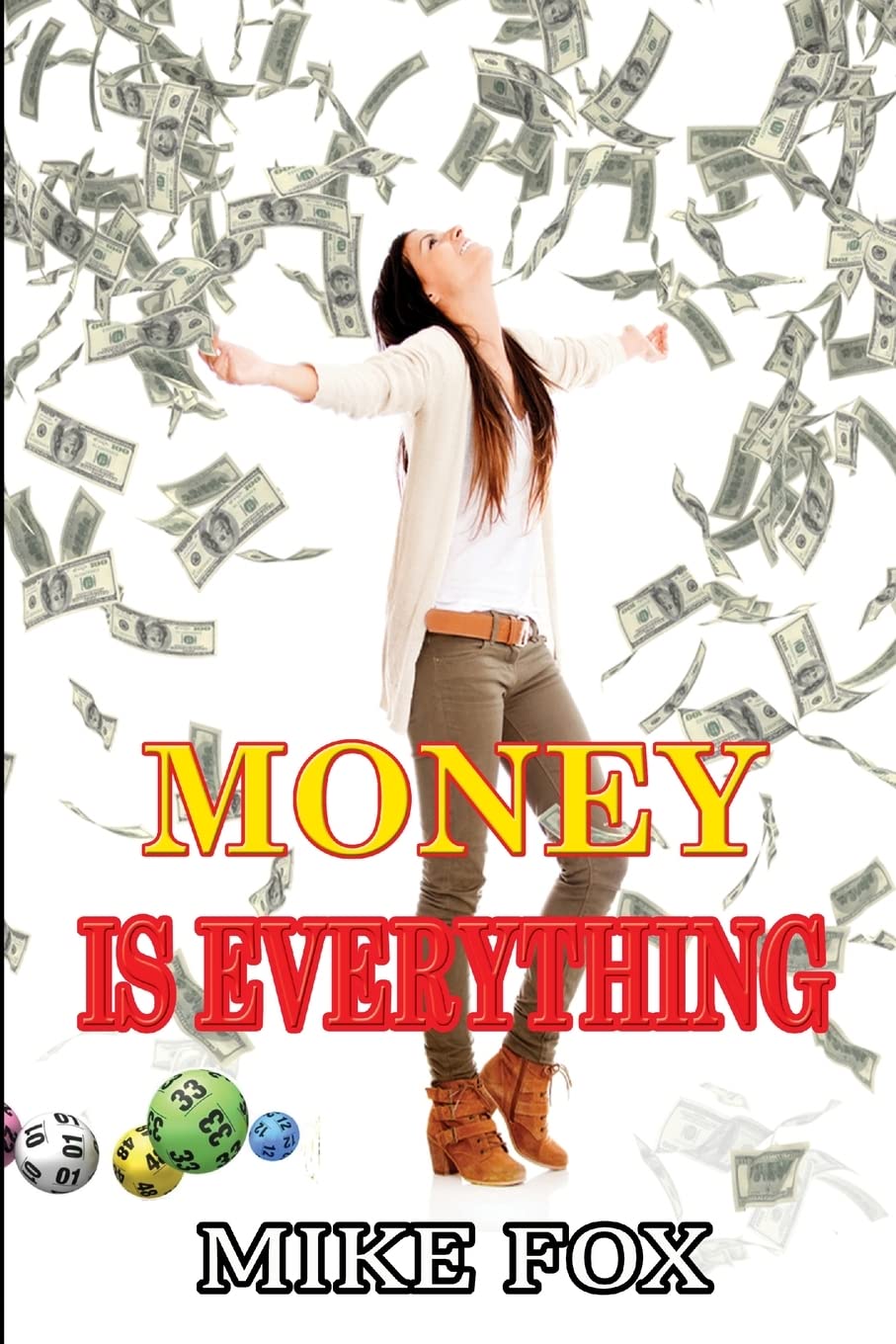 Money is Everything