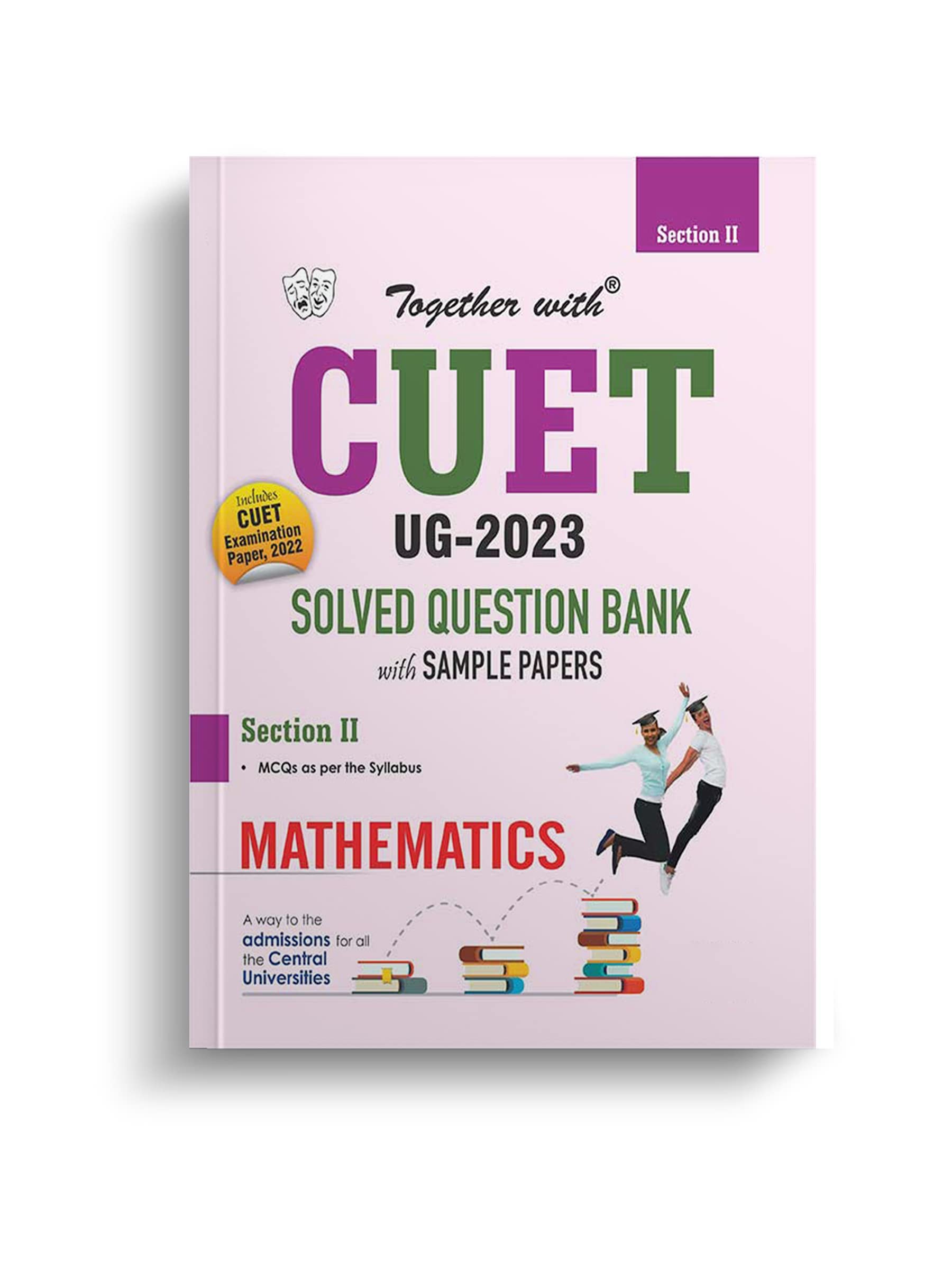 Together With NTA CUET (UG) Mathematics Solved Question Bank 2023 (Entrance Exam Book)