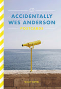 Accidentally Wes Anderson 26 Postcards/Anglais