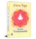 Jnana Yoga (Gyan Yoga) by Swami Vivekananda | A Guide to the Path of Enlightenment | Achieve Liberation from Maya and Uniting th